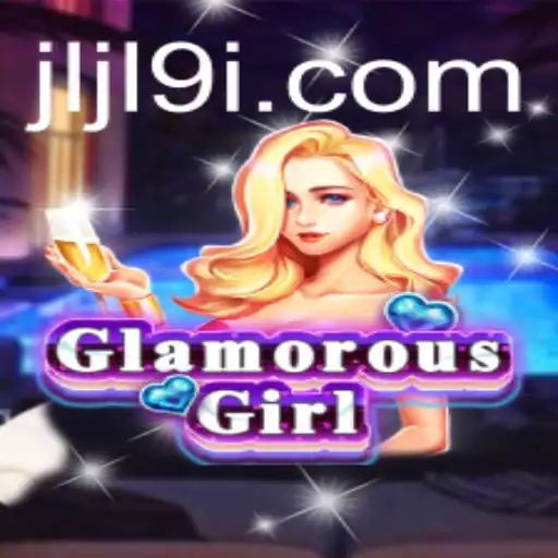 Discovering GlamorousGirl: A Comprehensive Guide to the Exciting World of JLJL 9